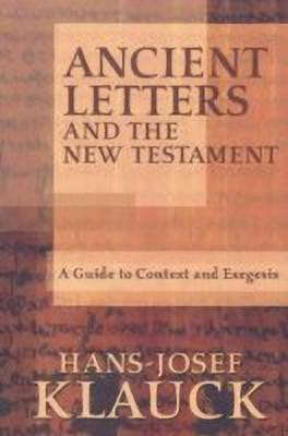 Ancient Letters and the New Testament(English, Paperback, Klauck Hans-Josef ThD)