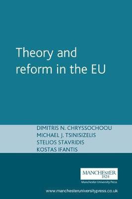 Theory and Reform in the European Union(English, Electronic book text, Chryssochoou Dimitris N.)