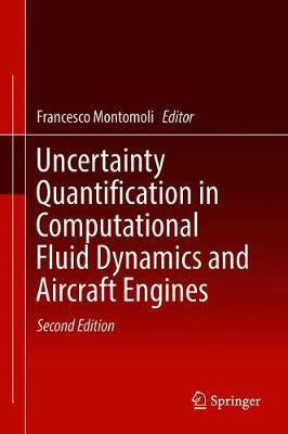 Uncertainty Quantification in Computational Fluid Dynamics and Aircraft Engines(English, Hardcover, unknown)