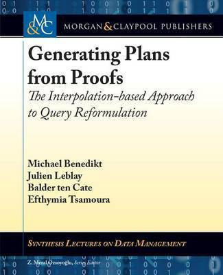 Generating Plans from Proofs(English, Electronic book text, Benedikt Michael)