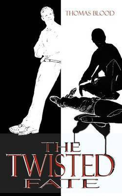 The Twisted Fate(English, Paperback, Blood Thomas)