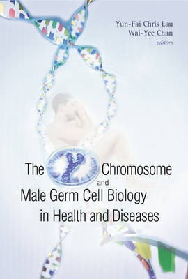 The Y Chromosome and Male Germ Cell Biology in Health and Diseases(Others, Electronic book text, Lau Yun-Fai)