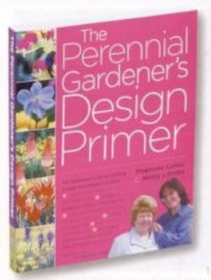 The Perennial Gardener's Design Primer(English, Paperback, J. Ondra Nancy)