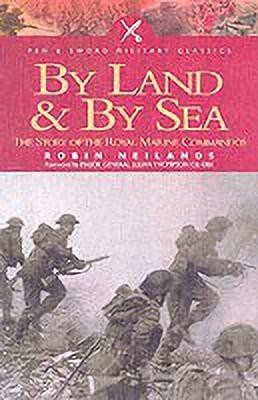 By Sea and by Land(English, Paperback, Neillands Robin)