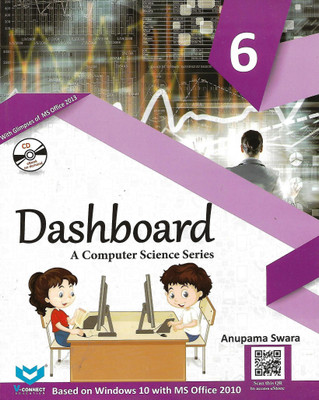 V-CONNECT DASHBOARD (A COMPUTER SCIENCE SERIES) CLASS 6(English, Paperback, ANUPAMA SWARA)
