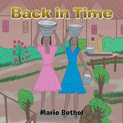 Back in Time(English, Paperback, Bethel Marie)