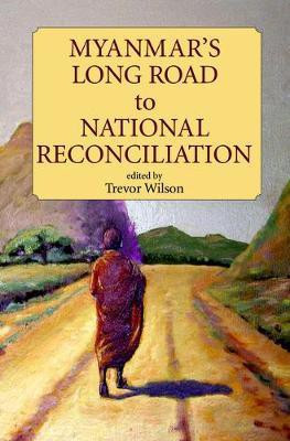 Myanmar's Long Road to National Reconciliation(English, Electronic book text, unknown)