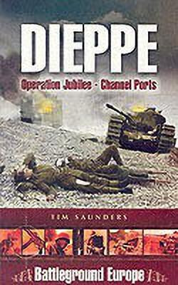 Dieppe(English, Paperback, Saunders Tim)
