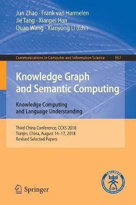 Knowledge Graph and Semantic Computing. Knowledge Computing and Language Understanding(English, Paperback, unknown)