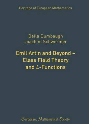 Emil Artin and Beyond - Class Field Theory and L-Functions(English, Hardcover, Dumbaugh Della)