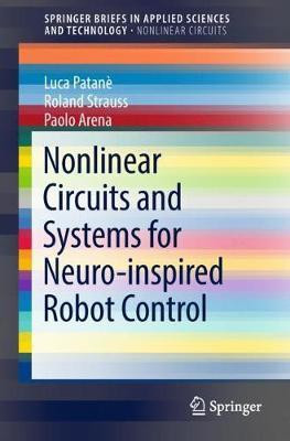 Nonlinear Circuits and Systems for Neuro-inspired Robot Control(English, Paperback, Patane Luca)