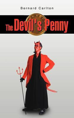 The Devil's Penny(English, Paperback, Carlton Bernard)
