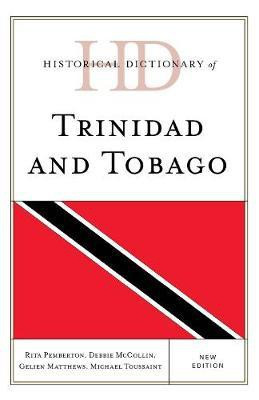Historical Dictionary of Trinidad and Tobago(English, Electronic book text, Pemberton Rita)