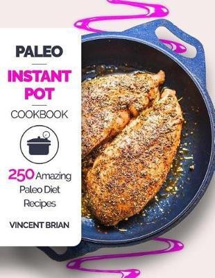 Paleo Instant Pot Cookbook(English, Paperback, Brian Vinsent)