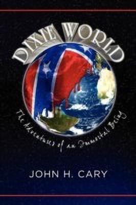Dixie World(English, Paperback, Cary John H)