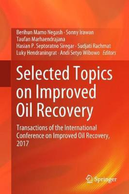 Selected Topics on Improved Oil Recovery(English, Hardcover, unknown)