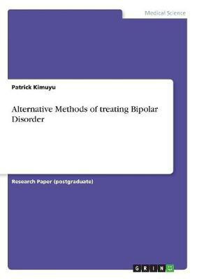 Alternative Methods of treating Bipolar Disorder(English, Paperback, Kimuyu Patrick)