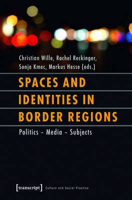Spaces and Identities in Border Regions(English, Electronic book text, unknown)