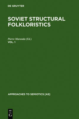 Soviet Structural Folkloristics. Vol. 1(English, Electronic book text, unknown)