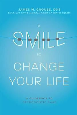 A Smile To Change Your Life(English, Paperback, Crouse James M.)