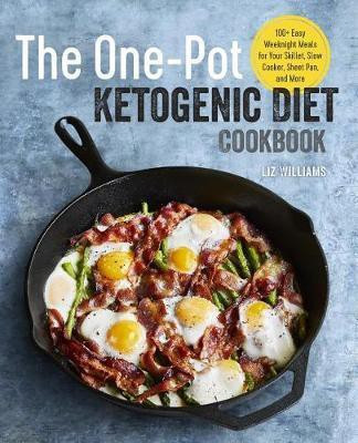 The One Pot Ketogenic Diet Cookbook(English, Paperback, Williams Liz)