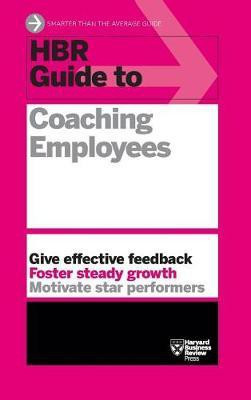 HBR Guide to Coaching Employees (HBR Guide Series)(English, Hardcover, Harvard Business Review)