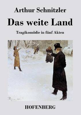 Das weite Land(German, Paperback, Schnitzler Arthur)