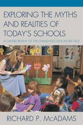Exploring the Myths and the Realities of Today's Schools(English, Electronic book text, McAdams Richard P)