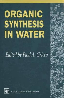 Organic Synthesis in Water(English, Hardcover, unknown)