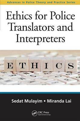 Ethics for Police Translators and Interpreters(English, Electronic book text, Mulayim Sedat)