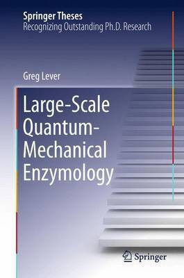 Large-Scale Quantum-Mechanical Enzymology(English, Electronic book text, Lever Greg)