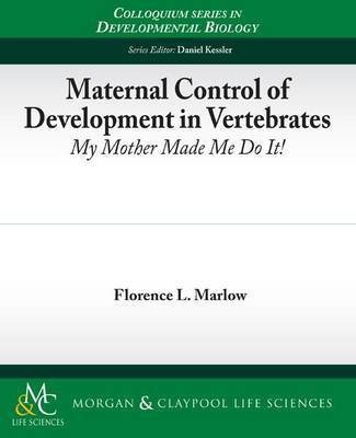 Maternal Control of Development in Vertebrates(English, Electronic book text, Marlow Florence L)