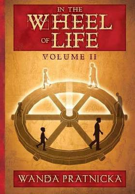 In the Wheel of Life(English, Paperback, Pratnicka Wanda)