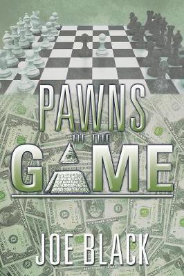 Pawns of the Game(English, Paperback, Black Joe)