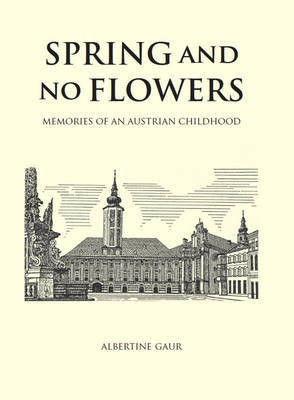 Spring and No Flowers(English, Electronic book text, Gaur Albertine)
