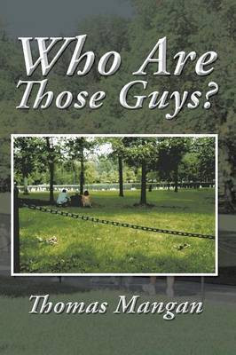 Who Are Those Guys?(English, Paperback, Mangan Thomas)