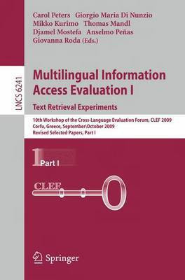 Multilingual Information Access Evaluation I - Text Retrieval Experiments(English, Paperback, unknown)