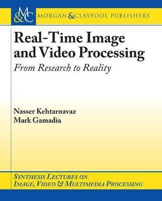 Real-Time Image and Video Processing(English, Electronic book text, Kehtarnavaz Nasser)