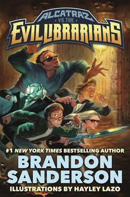 Alcatraz vs. the Evil Librarians(English, Electronic book text, Sanderson Brandon)