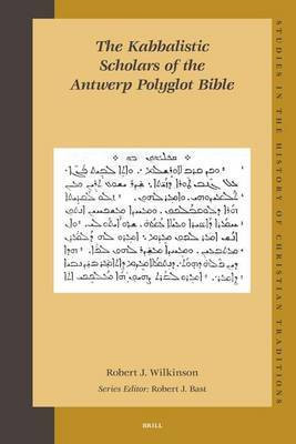 The Kabbalistic Scholars of the Antwerp Polyglot Bible(English, Electronic book text, Wilkinson Robert Dr)