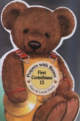 Prayers with Bears: First Corinthians 13(English, Hardcover, Parry Alan, Linda)
