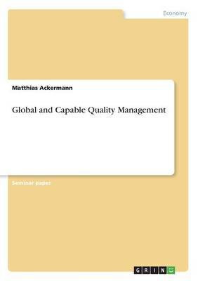 Global and Capable Quality Management(English, Paperback, Ackermann Matthias)
