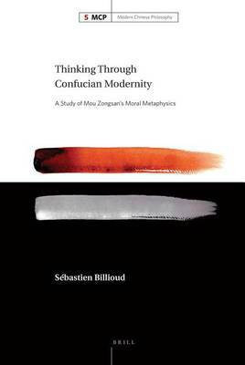 Thinking Through Confucian Modernity(English, Electronic book text, Billioud Sebastien)