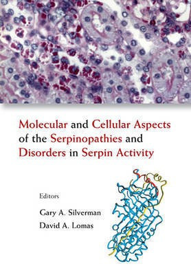 Molecular and Cellular Aspects of the Serpinopathies and Disorders in Serpin Activity(English, Electronic book text, Silverman Gary A)