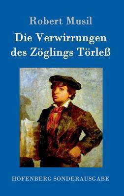 Die Verwirrungen des Zoeglings Toerless(German, Hardcover, Musil Robert)