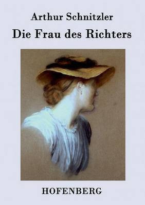 Die Frau des Richters(German, Paperback, Schnitzler Arthur)