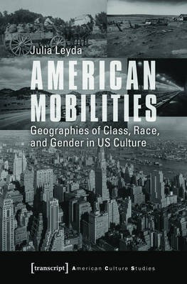 American Mobilities(English, Electronic book text, Leyda Julia)