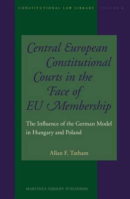 Central European Constitutional Courts in the Face of Eu Membership(English, Electronic book text, Tatham Allan F)