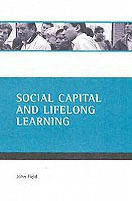 Social capital and lifelong learning(English, Paperback, Field John)
