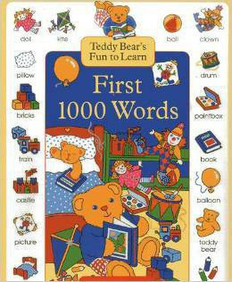 Teddy Bear's Fun to Learn First 1000 Words(English, Hardcover, Baxter Nicola)